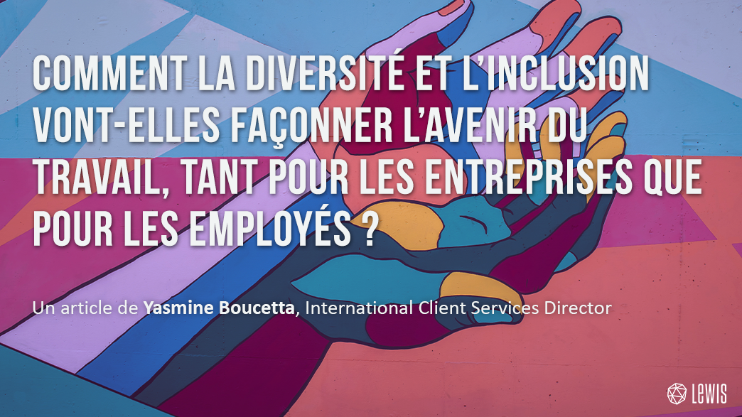 Comment La Diversite Et L Inclusion Vont Elles Faconner L Avenir Du Travail Team Lewis France